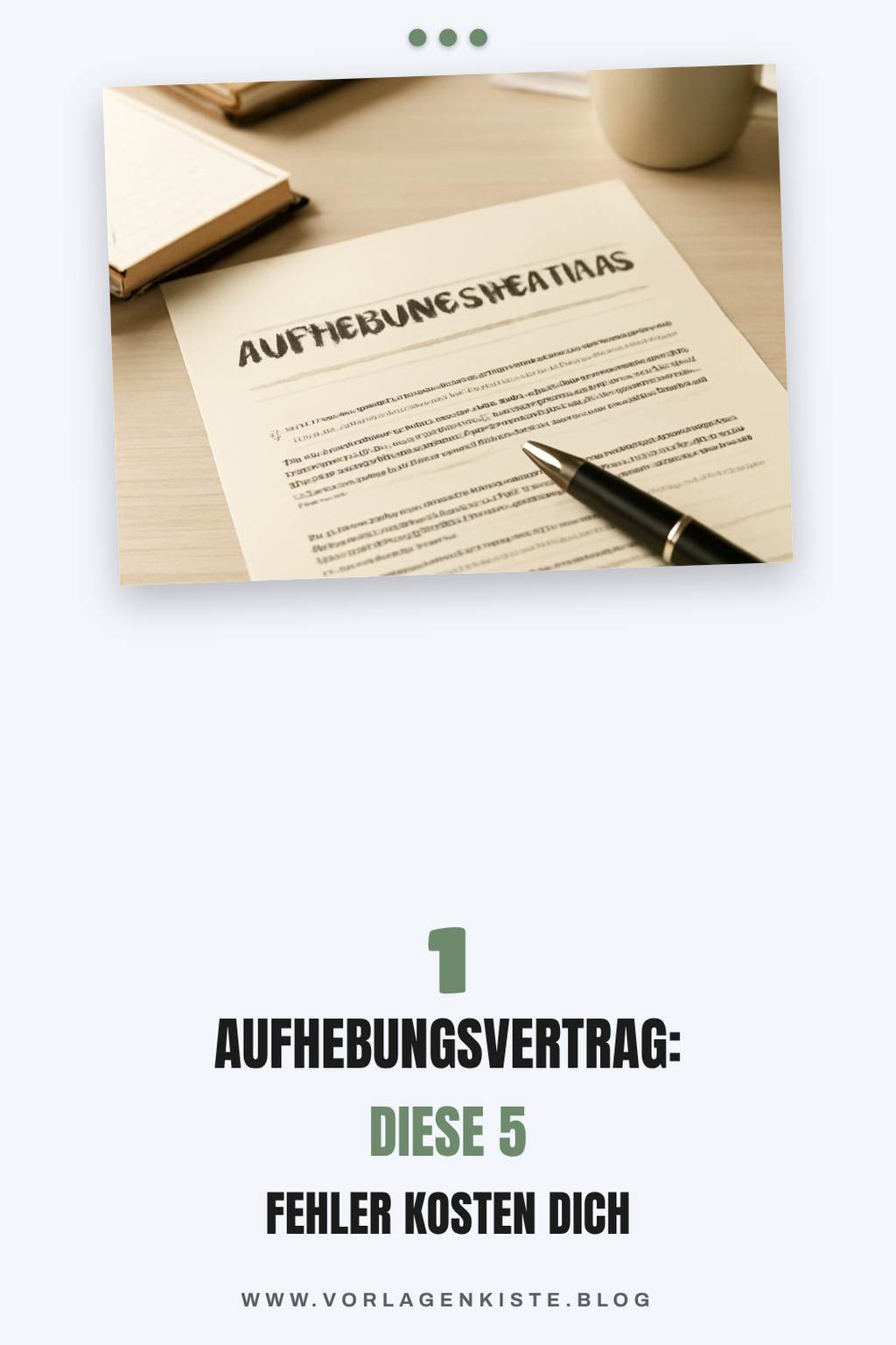 1 Aufhebungsvertrag: Diese 5 Fehler kosten dich Geld — Lösungs-Schritt