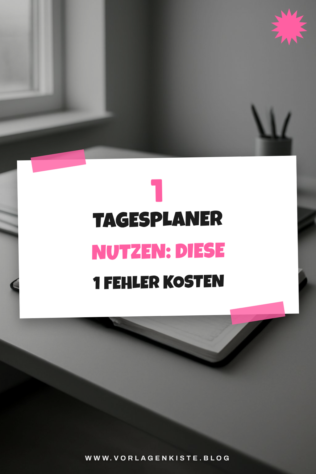 1 Tagesplaner nutzen: Diese 1 Fehler kosten dich Zeit — Lösungs-Schritt
