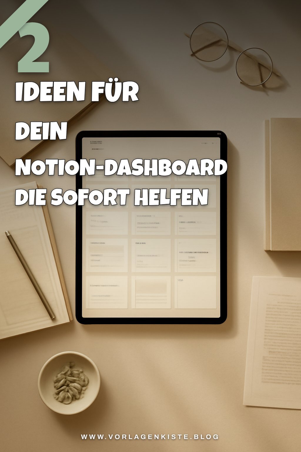 So gestaltest du dein Notion-Dashboard individuell und effektiv