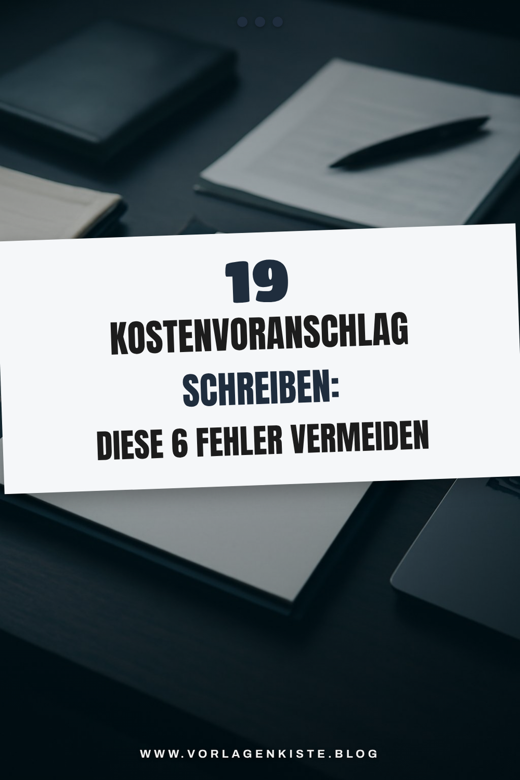 19 Kostenvoranschlag schreiben: Diese 6 Fehler vermeiden — Vorher-Nachher