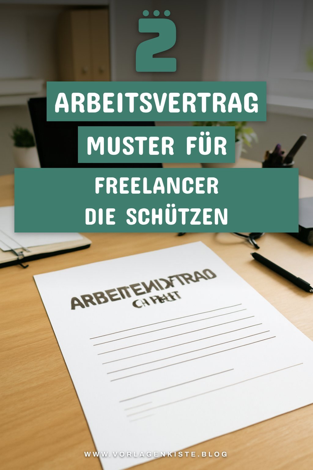 Diese Arbeitsvertrag Muster für Freelancer sind ein Muss
