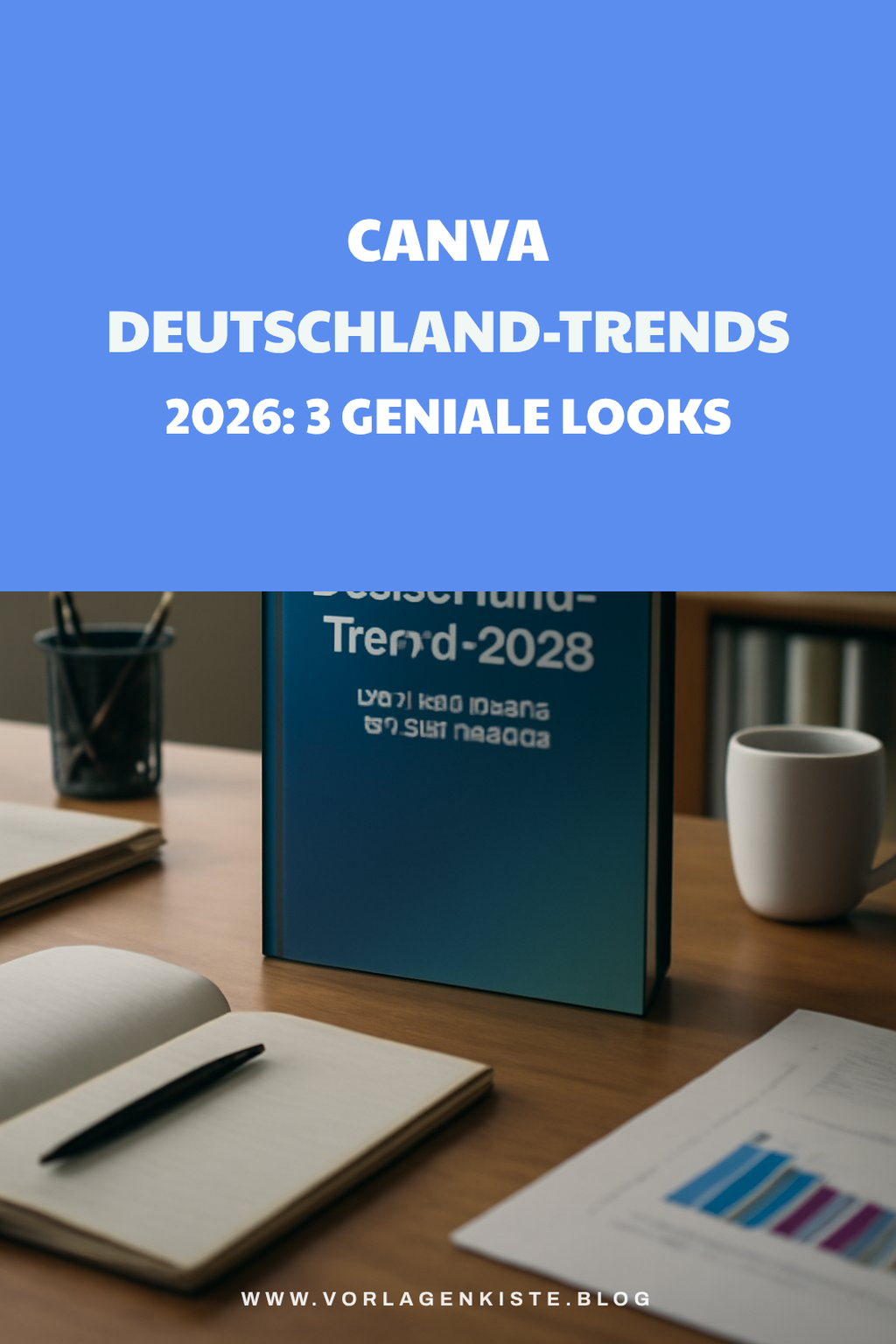 Canva Deutschland-Trends 2026: 3 geniale Looks für deine Designs — Trend-Beispiel