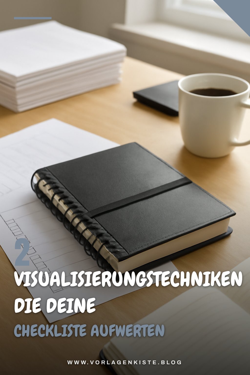 Visualisierungstechniken für deine Checkliste
