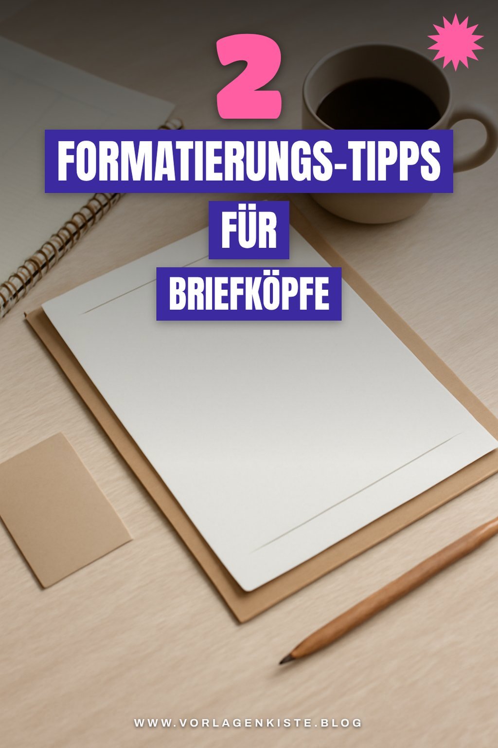 Tipps zur Formatierung deines Briefkopfs