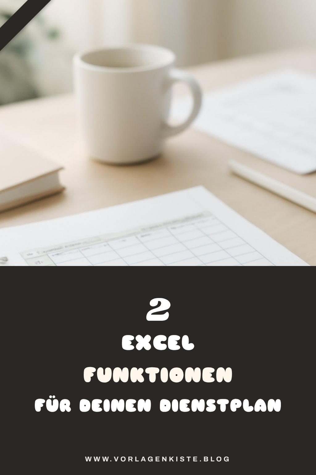 Die besten Excel-Funktionen für deinen Dienstplan