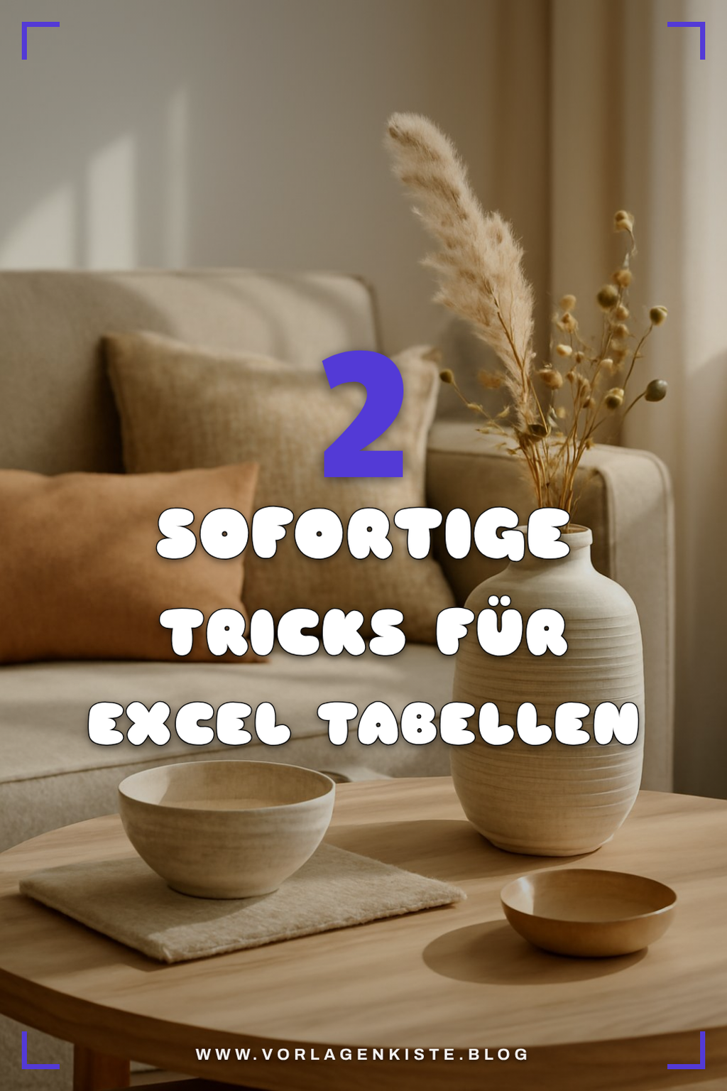 Diese Tricks optimieren deine Tabellen sofort