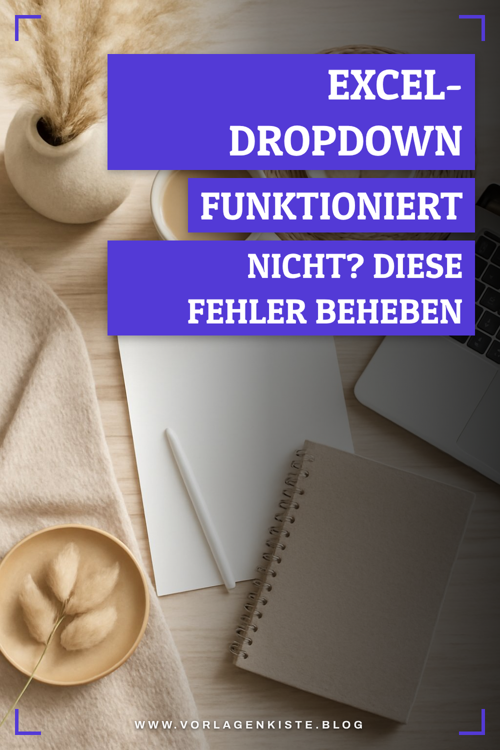 Excel-Dropdown funktioniert nicht? Diese Fehler beheben — Problem-Szenario