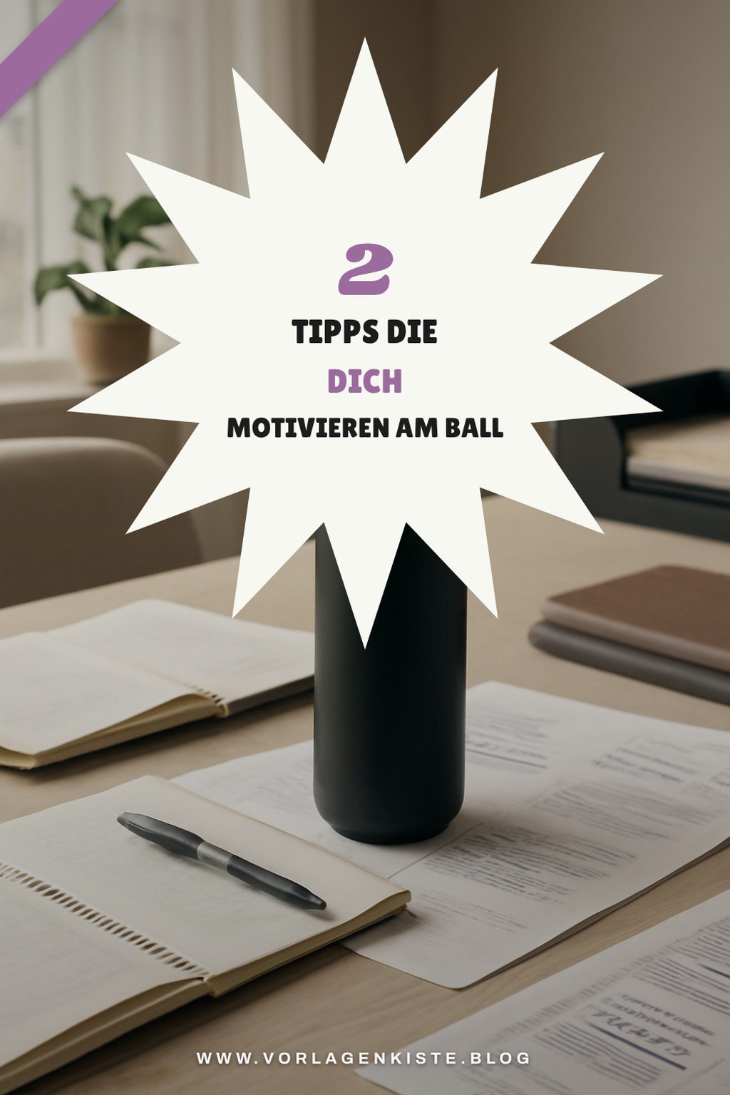 So bleibst du motiviert und auf Kurs
