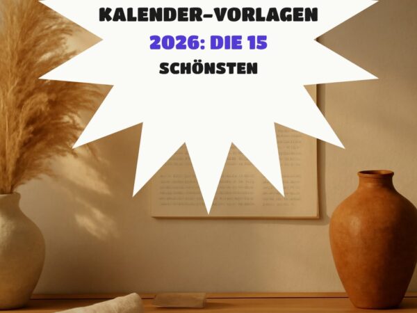 Kalender-Vorlagen 2026: Die 15 schönsten zum Ausdrucken