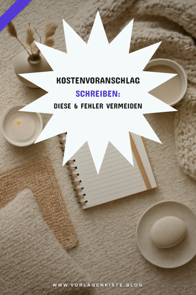 Kostenvoranschlag schreiben: Diese 6 Fehler vermeiden