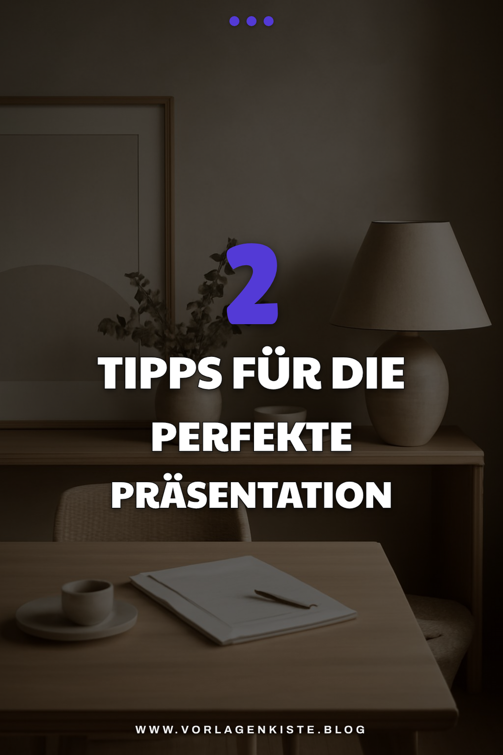 Tipps zur Präsentation deines Kostenvoranschlags