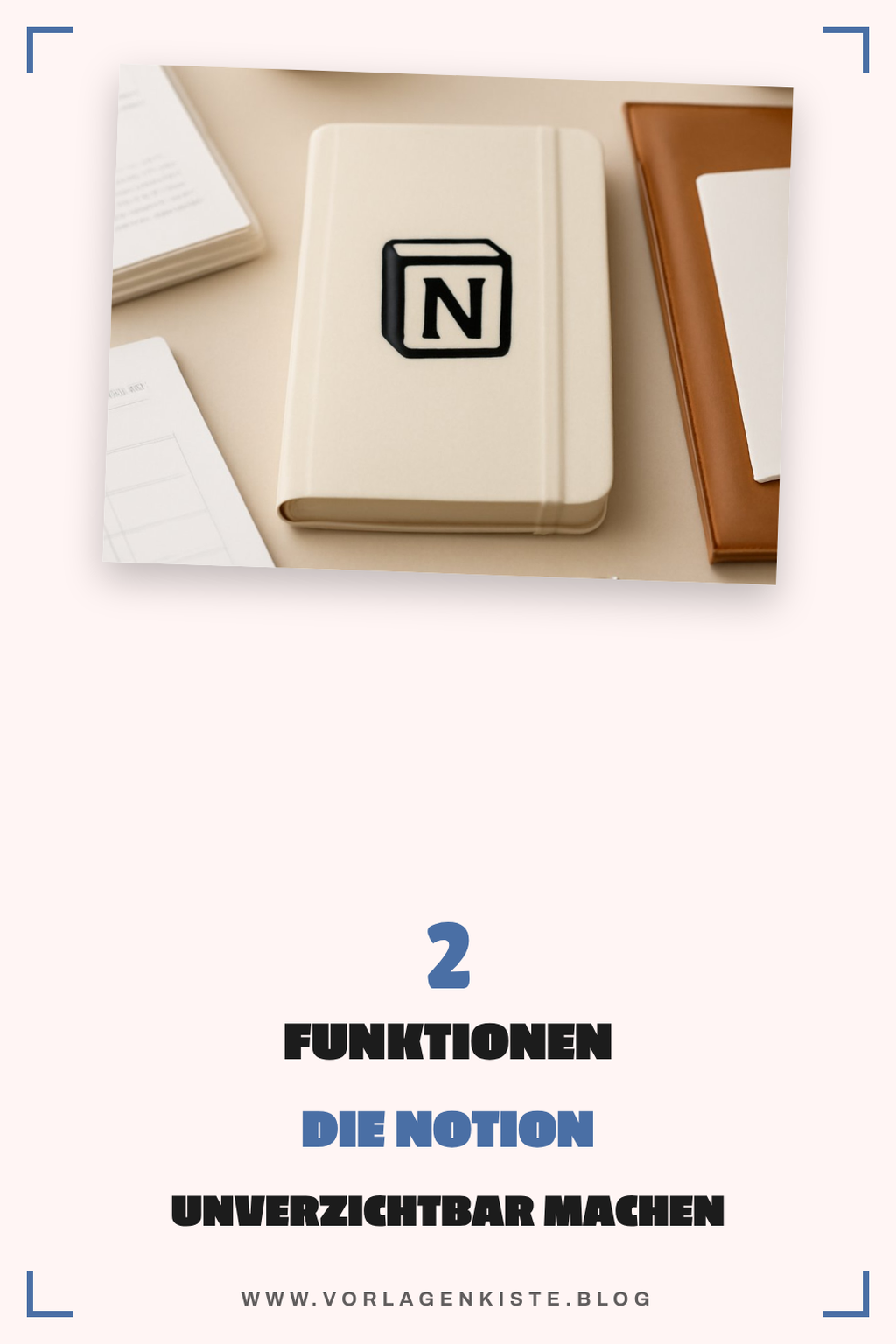 Diese Funktionen machen Notion zum perfekten Organisationstool