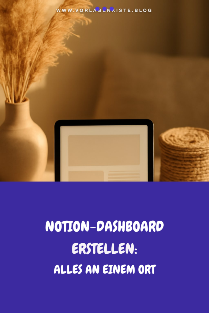 Notion-Dashboard erstellen: Alles an einem Ort organisieren
