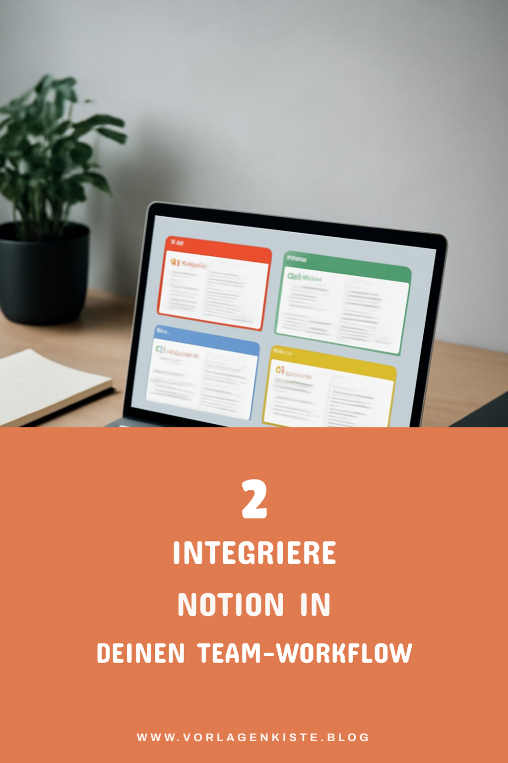 So integrierst du Notion in dein Team-Workflow