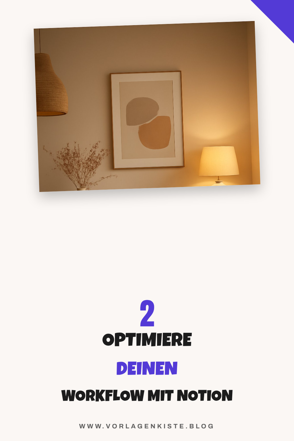 Wie du deinen Workflow mit Notion optimierst