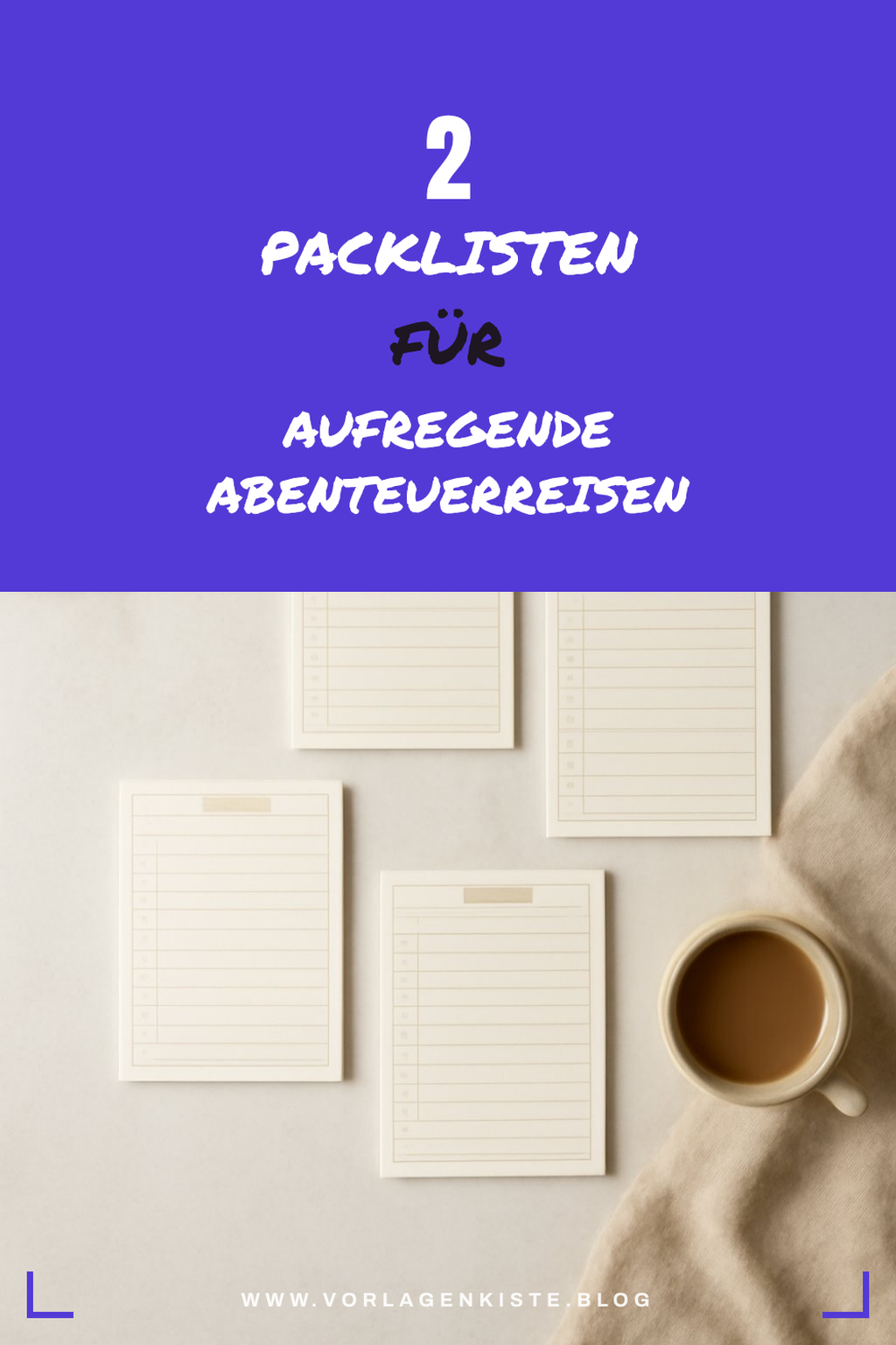 Die besten Packlisten für Abenteuerreisen