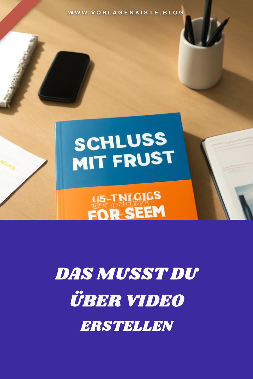 Schluss mit Frust: 1 Tricks für dein Video erstellen — Detail
