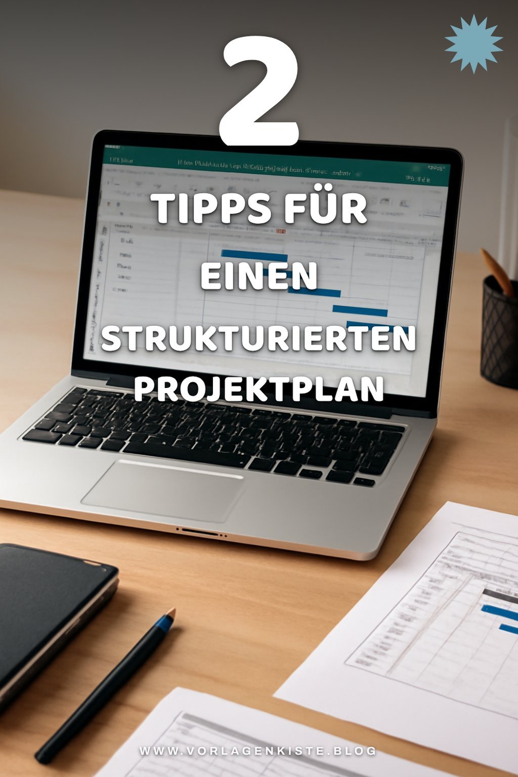 So strukturierst du deinen Excel-Projektplan optimal