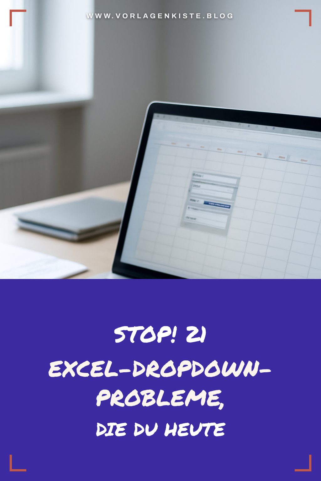 Stop! 21 Excel-Dropdown-Probleme, die du heute noch beheben kannst — Vorher-Nachher
