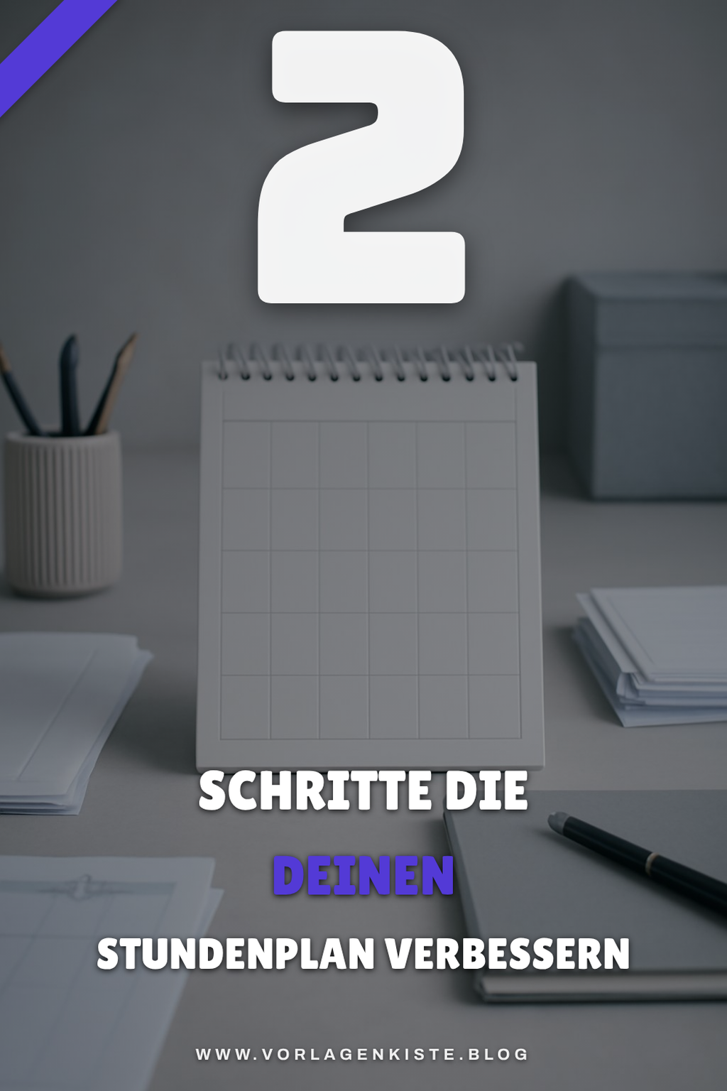 So erstellst du einen effektiven Stundenplan in 5 Schritten