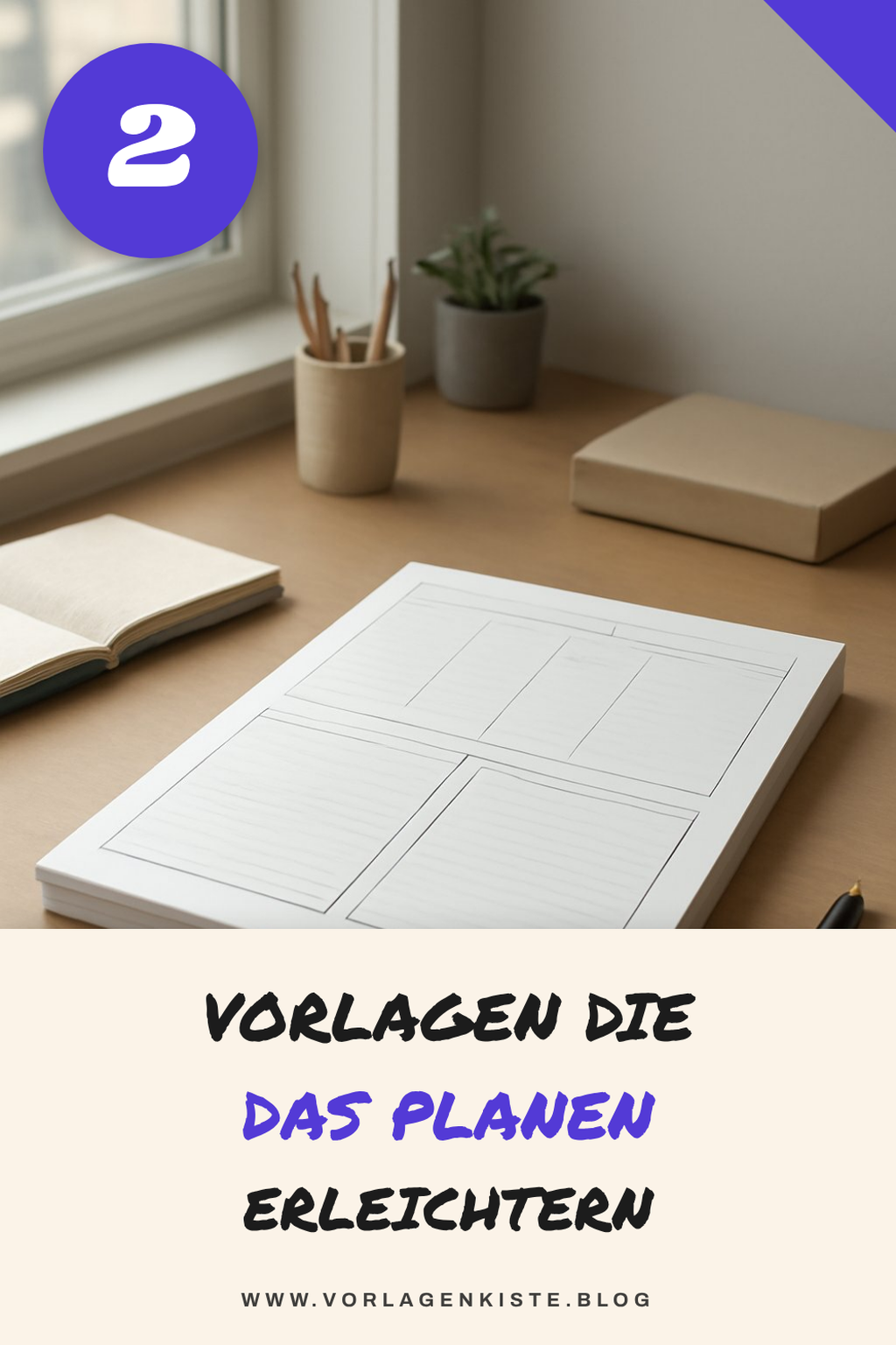 Diese 4 Vorlagen machen das Planen einfach