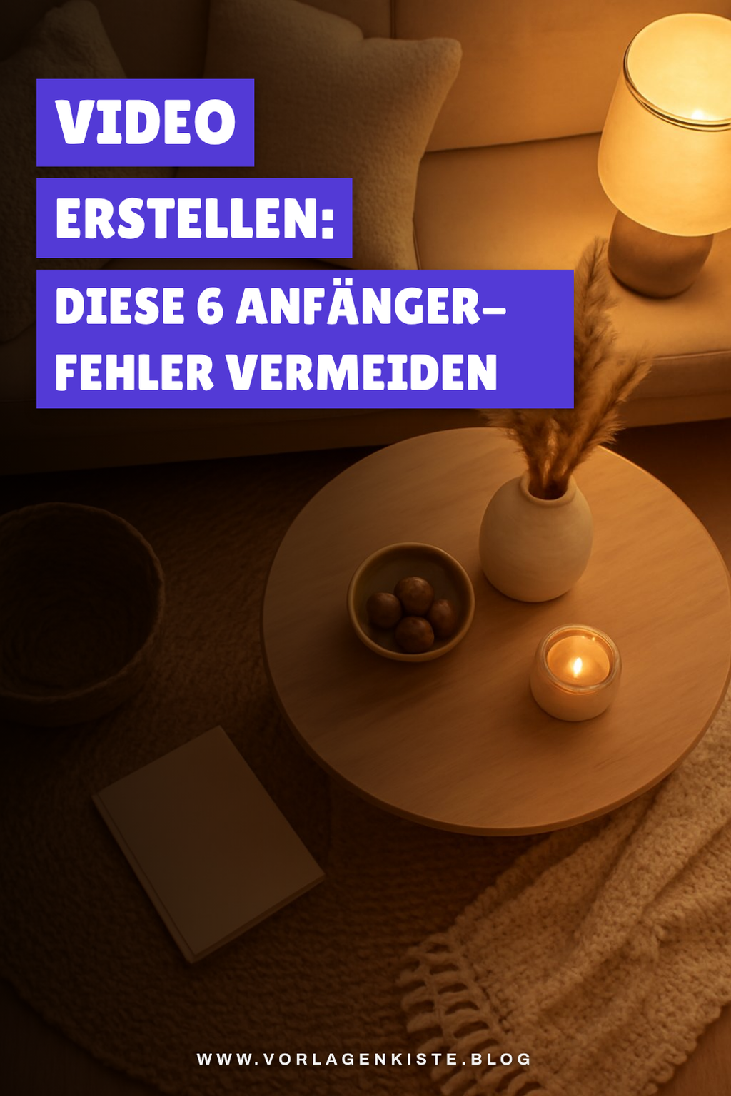 Video erstellen: Diese 1 Anfänger-Fehler vermeiden — Problem-Szenario