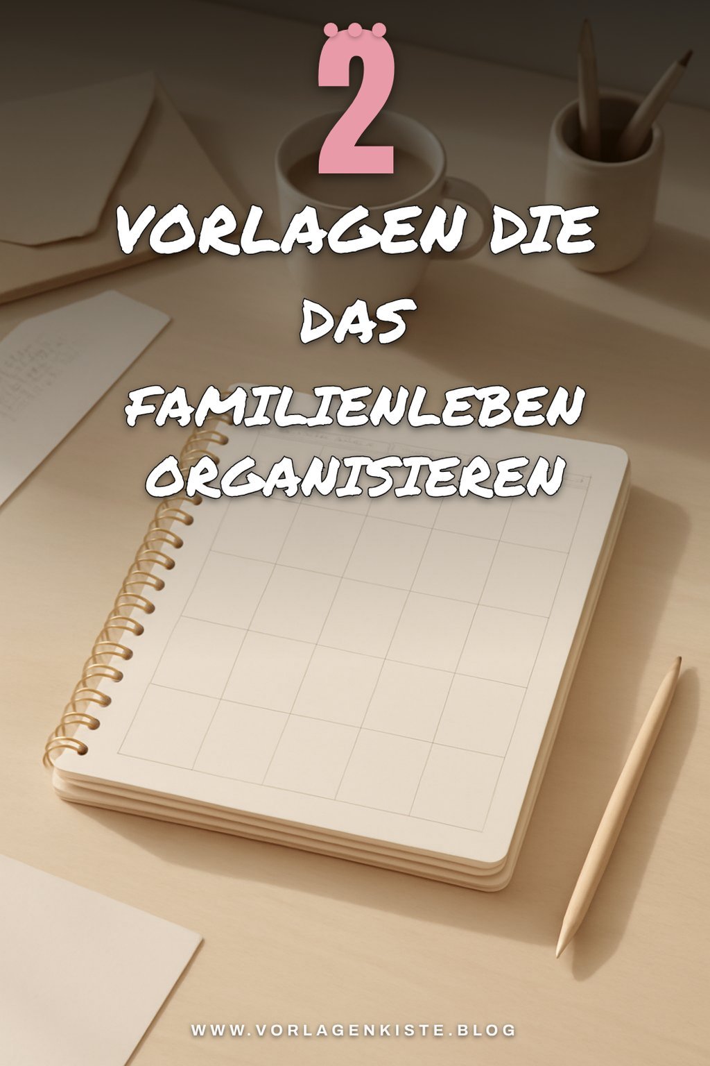 Diese Vorlagen sind perfekt für Familienplaner