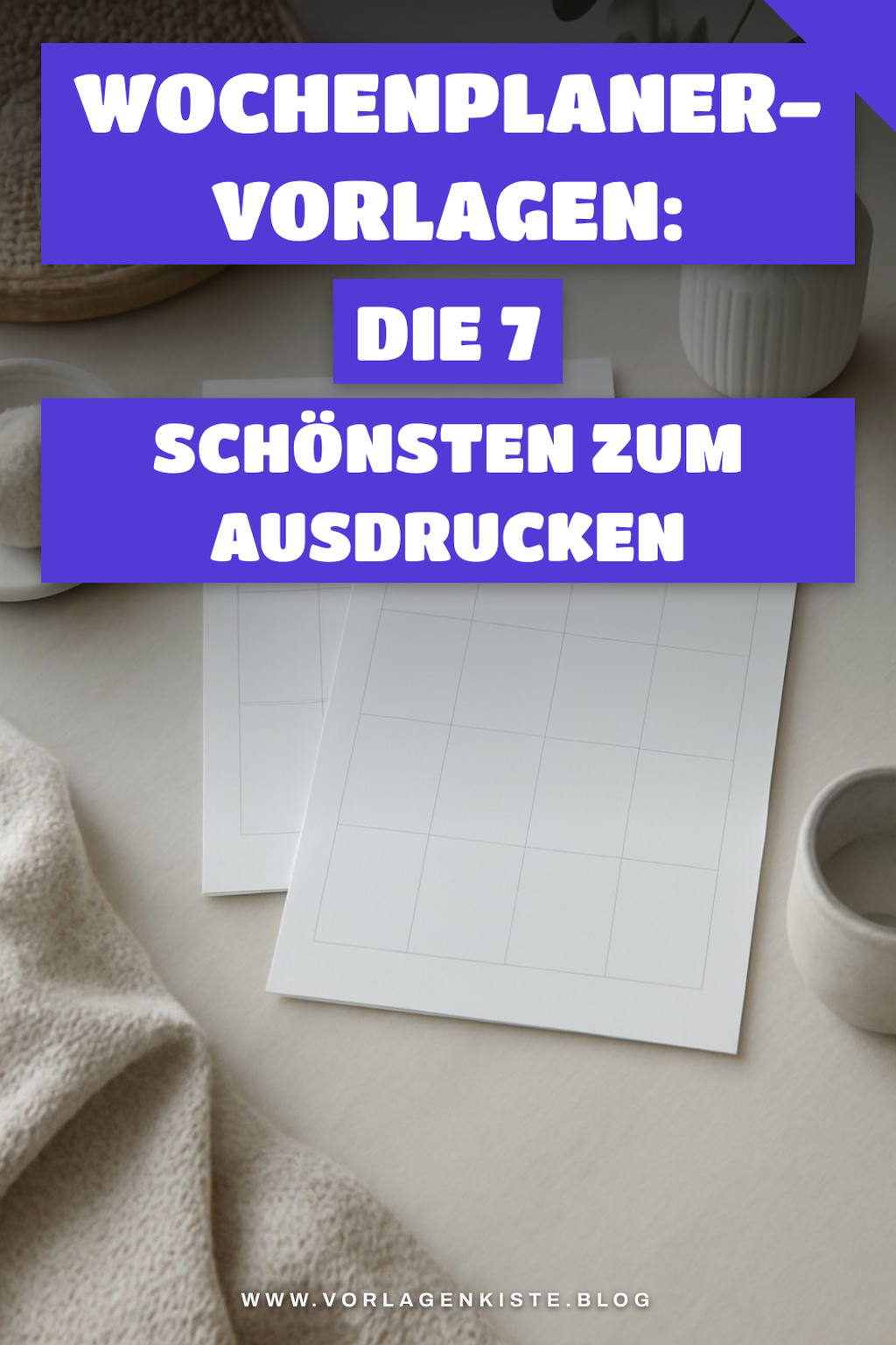 Wochenplaner-Vorlagen: Die 7 schönsten zum Ausdrucken — Planer Kalender Wochenplaner-Vorlagen