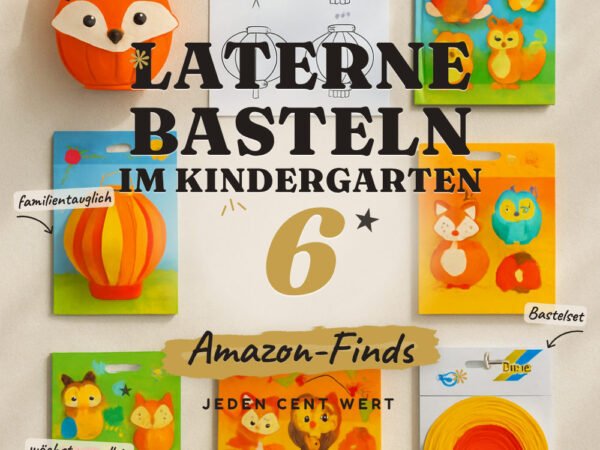 Laterne basteln im Kindergarten: 6 Amazon-Finds, mit Schablonen