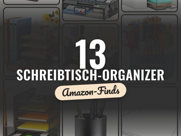Schreibtisch-Organizer: 13 Amazon-Finds, mehr Ordnung im Homeoffice