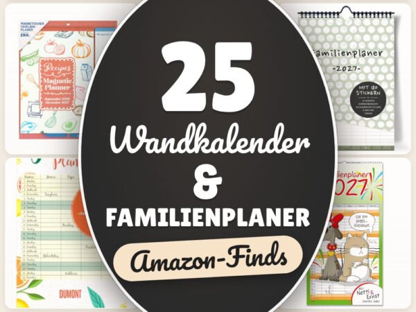 Wandkalender & Familienplaner: 25 Amazon-Finds, Ordnung fürs Jahr