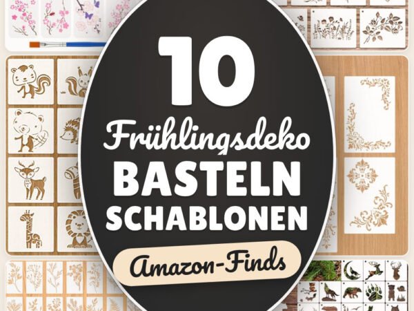 Frühlingsdeko basteln Schablonen: 10 Amazon-Finds, sofort startklar