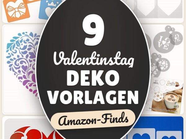 Valentinstag Deko Vorlagen: 9 Amazon-Finds, sofort basteln