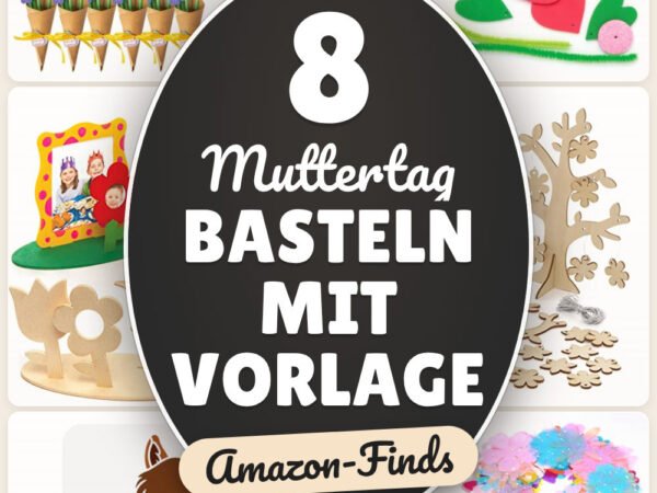 Muttertag basteln mit Vorlage: 8 Amazon-Finds, schnell personalisiert