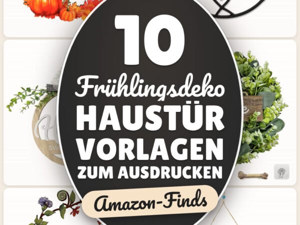 Frühlingsdeko Haustür Vorlagen zum Ausdrucken: 10 Amazon-Finds