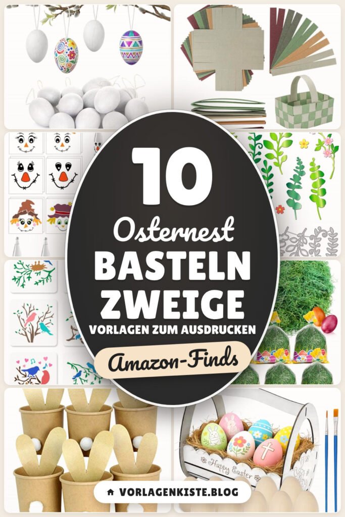 Osternest basteln Zweige Vorlagen zum Ausdrucken: 10 Amazon-Finds