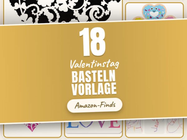 Valentinstag basteln Vorlage: 18 Amazon-Finds, die du lieben wirst